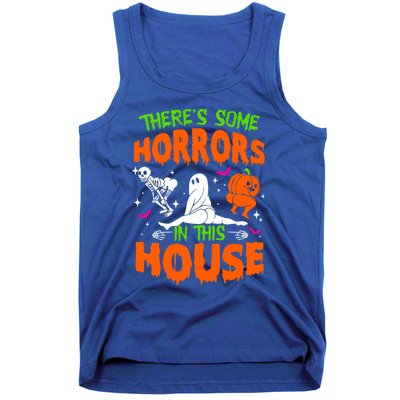 Theres Some Horrors In This House Funny Halloween Funny Gift Tank Top