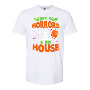 Theres Some Horrors In This House Funny Halloween Funny Gift Softstyle CVC T-Shirt