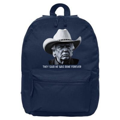 They Said He Was Done Forever Funny Trump Cowboy Head 16 in Basic Backpack