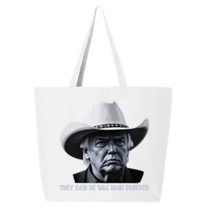 They Said He Was Done Forever Funny Trump Cowboy Head 25L Jumbo Tote