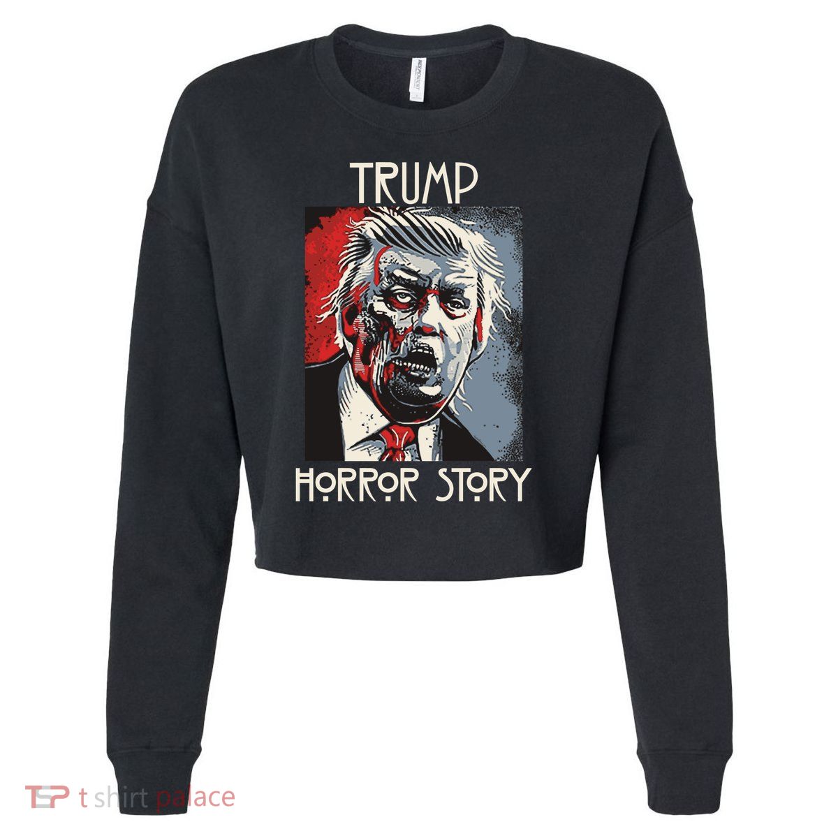 American Trump Horror Horror Story 2016 Zombie Election Cropped Pullover Crew