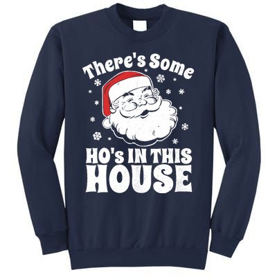 ThereS Some HoS In This House Funny Christmas In July Gift Sweatshirt