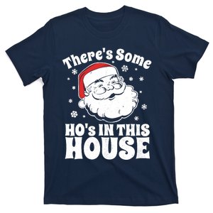 ThereS Some HoS In This House Funny Christmas In July Gift T-Shirt