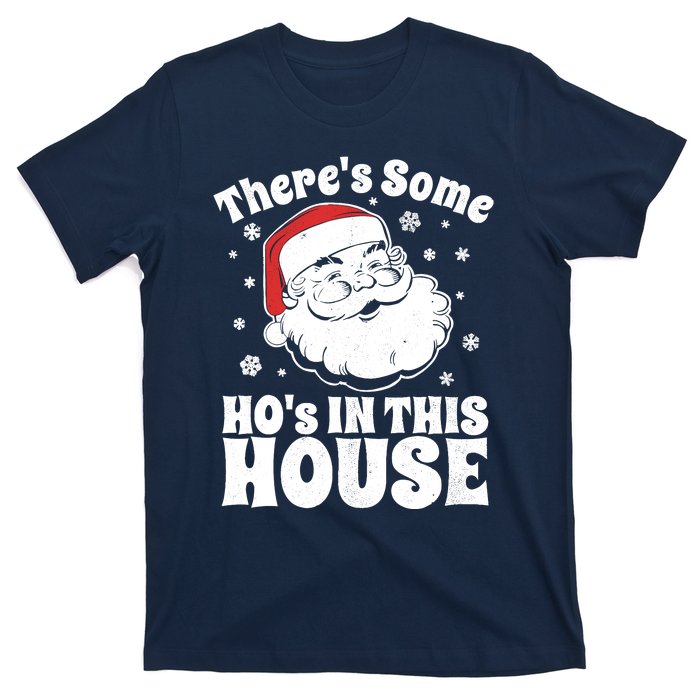 ThereS Some HoS In This House Funny Christmas In July Gift T-Shirt