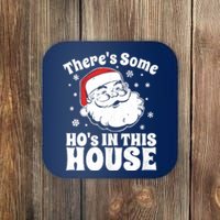 ThereS Some HoS In This House Funny Christmas In July Gift Coaster