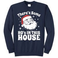 ThereS Some HoS In This House Funny Christmas In July Gift Tall Sweatshirt