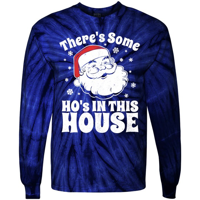 ThereS Some HoS In This House Funny Christmas In July Gift Tie-Dye Long Sleeve Shirt