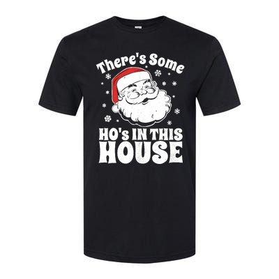 ThereS Some HoS In This House Funny Christmas In July Gift Softstyle® CVC T-Shirt