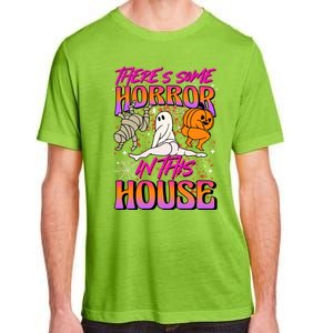 Theres Some Horrors In This House Ghost Pumpkin Halloween Gift Adult ChromaSoft Performance T-Shirt