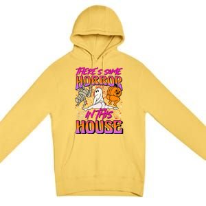 Theres Some Horrors In This House Ghost Pumpkin Halloween Gift Premium Pullover Hoodie