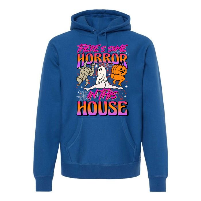 Theres Some Horrors In This House Ghost Pumpkin Halloween Gift Premium Hoodie