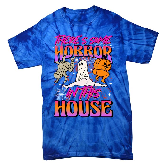 Theres Some Horrors In This House Ghost Pumpkin Halloween Gift Tie-Dye T-Shirt