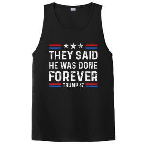 They Said He Was Done Forever Trump 47 Great PosiCharge Competitor Tank