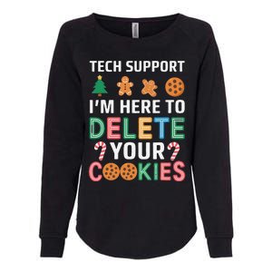 Tech Support Here To Delete Cookies Xmas Christmas Womens California Wash Sweatshirt