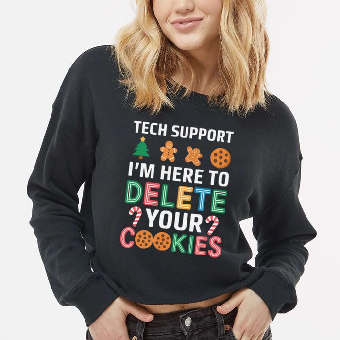 Tech Support Here To Delete Cookies Xmas Christmas Cropped Pullover Crew