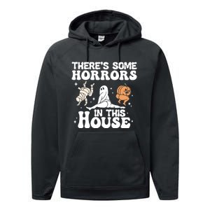 There’s Some Horrors In This House Funny Halloween Performance Fleece Hoodie