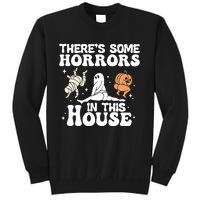 There’s Some Horrors In This House Funny Halloween Tall Sweatshirt