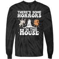 There’s Some Horrors In This House Funny Halloween Tie-Dye Long Sleeve Shirt