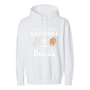 There’s Some Horrors In This House Funny Halloween Garment-Dyed Fleece Hoodie