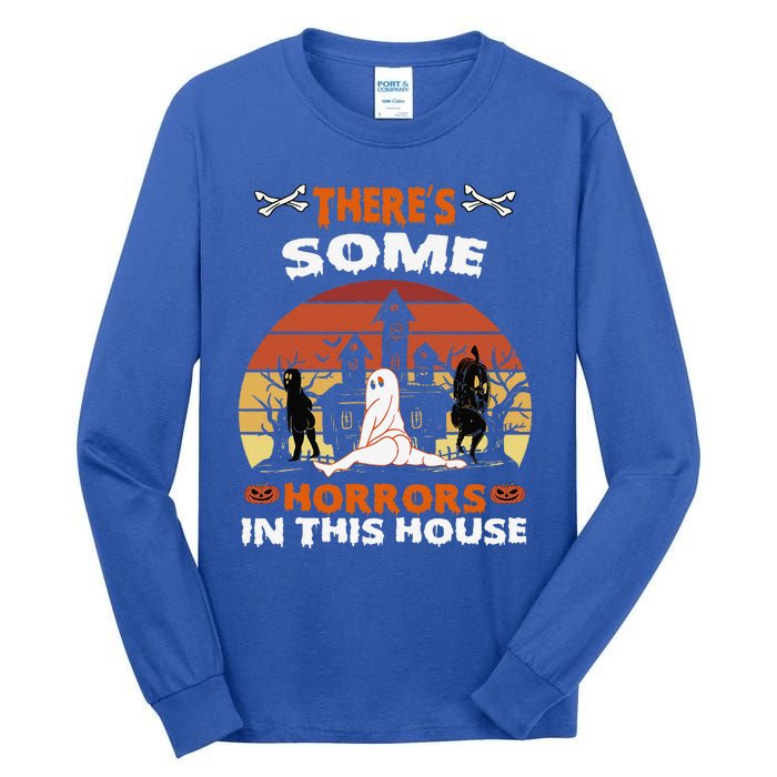 Theres Some Horrors In This House Funny Retro Halloween Tall Long Sleeve T-Shirt