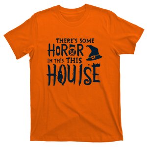 There’s Some Horror In This House Funny Halloween T-Shirt