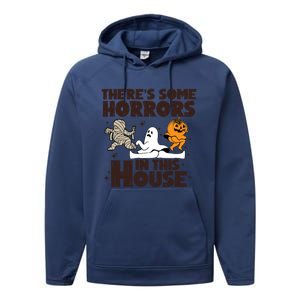 Theres Some Horrors In This House Halloween Ghost Pumpkin Gift Performance Fleece Hoodie