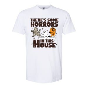 Theres Some Horrors In This House Halloween Ghost Pumpkin Gift Softstyle CVC T-Shirt