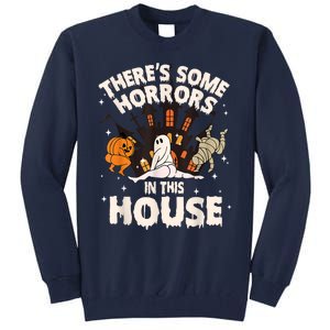 Theres Some Horrors In This House Ghost Halloween Funny Tall Sweatshirt