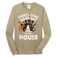 Theres Some Horrors In This House Ghost Halloween Funny Tall Long Sleeve T-Shirt