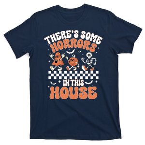 Theres Some Horrors In This House Ghost Pumpkin Halloween T-Shirt