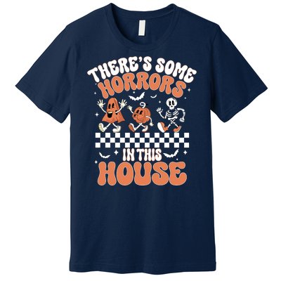 Theres Some Horrors In This House Ghost Pumpkin Halloween Premium T-Shirt