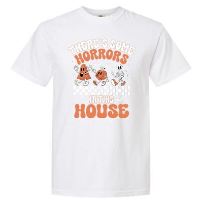 Theres Some Horrors In This House Ghost Pumpkin Halloween Garment-Dyed Heavyweight T-Shirt