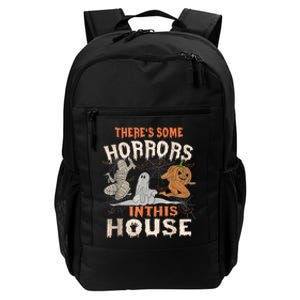 Theres Some Horrors In This House Halloween Pumpkin Ghost Trending Design Daily Commute Backpack