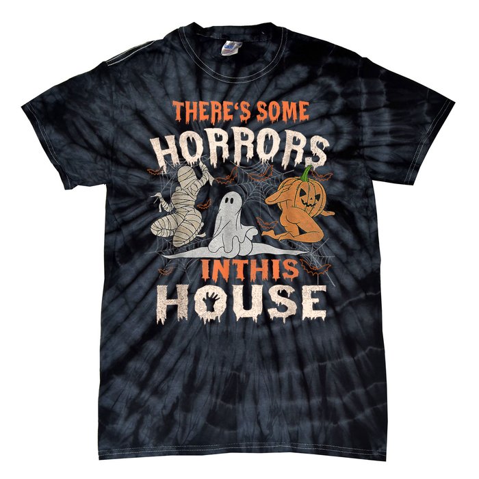 Theres Some Horrors In This House Halloween Pumpkin Ghost Trending Design Tie-Dye T-Shirt