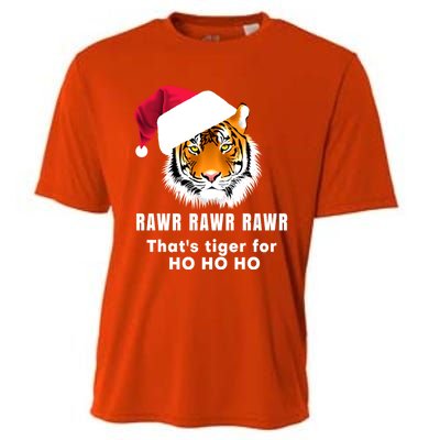 Tiger Santa Hat Rawr Rawr Rawr That's Tiger For Ho Ho Ho Cute Gift Cooling Performance Crew T-Shirt