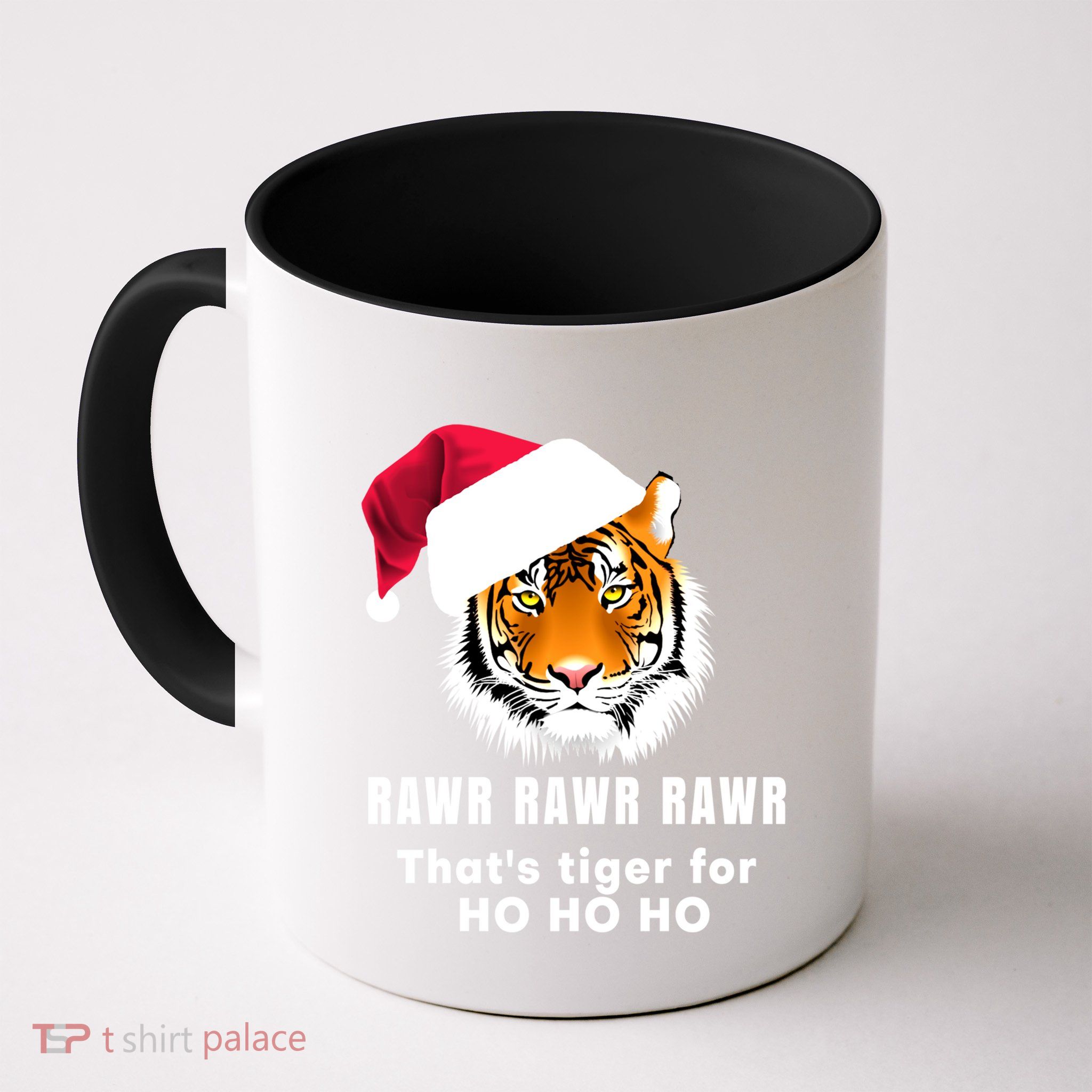 Tiger Santa Hat Rawr Rawr Rawr That's Tiger For Ho Ho Ho Cute Gift Mug