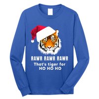 Tiger Santa Hat Rawr Rawr Rawr That's Tiger For Ho Ho Ho Cute Gift Long Sleeve Shirt