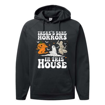 Theres Some Horrors In This House Halloween Spooky Season Performance Fleece Hoodie