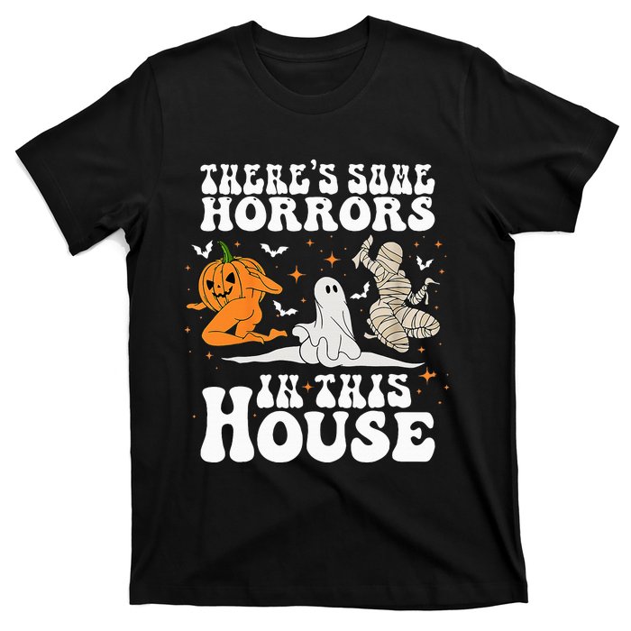 Theres Some Horrors In This House Halloween Spooky Season T-Shirt