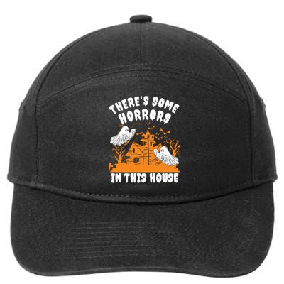 Theres Some Horrors In This House Ghost Halloween Funny 7-Panel Snapback Hat