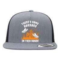 Theres Some Horrors In This House Ghost Halloween Funny Flat Bill Trucker Hat