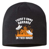 Theres Some Horrors In This House Ghost Halloween Funny Sustainable Beanie