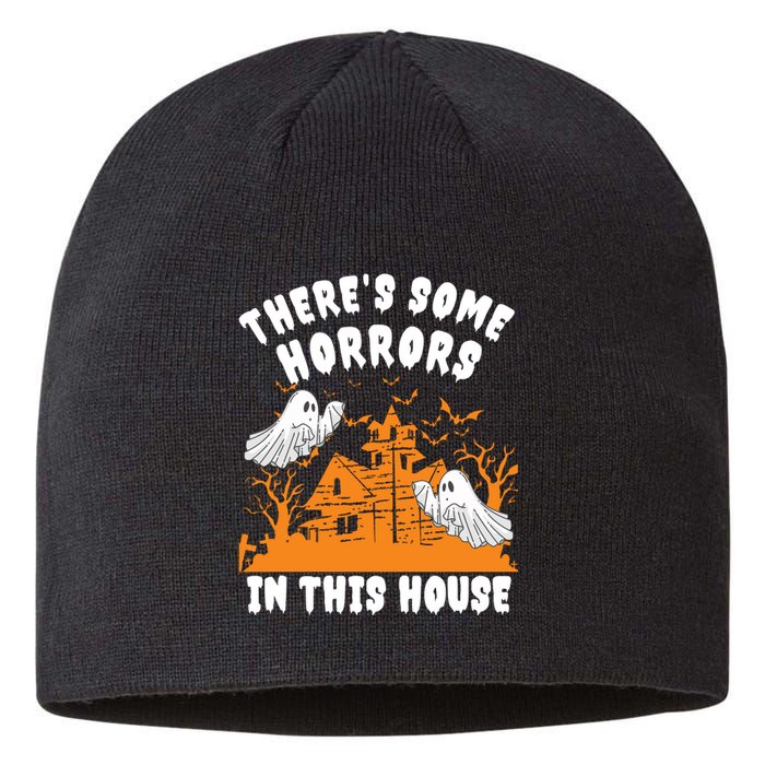 Theres Some Horrors In This House Ghost Halloween Funny Sustainable Beanie