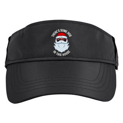ThereS Some Ho Ho HoS In This House Funny Gift Adult Drive Performance Visor