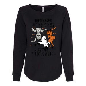 Theres Some Horrors In This House Halloween Funny Mummy Ghost Womens California Wash Sweatshirt