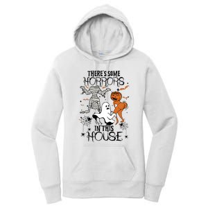 Theres Some Horrors In This House Halloween Funny Mummy Ghost Women's Pullover Hoodie