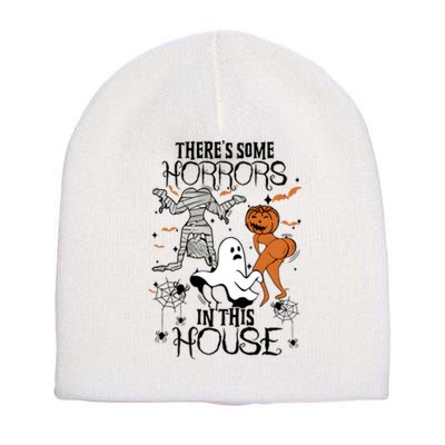 Theres Some Horrors In This House Halloween Funny Mummy Ghost Short Acrylic Beanie