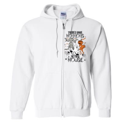 Theres Some Horrors In This House Halloween Funny Mummy Ghost Full Zip Hoodie