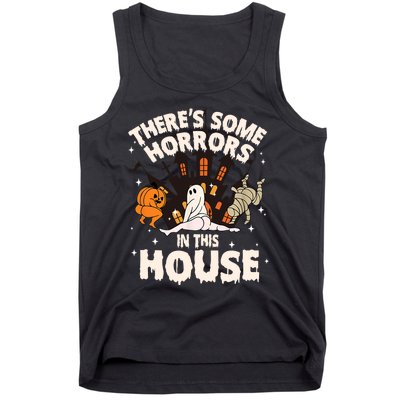 Theres Some Horrors In This House Pumpkin Ghost Halloween Funny Halloween Tank Top