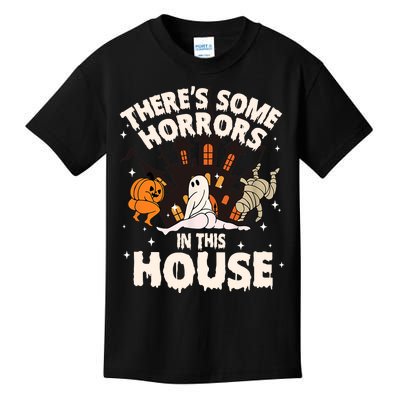 Theres Some Horrors In This House Pumpkin Ghost Halloween Funny Halloween Kids T-Shirt